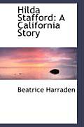 Hilda Stafford: A California Story