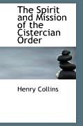 The Spirit and Mission of the Cistercian Order
