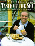 Rick Stein's Taste of the Sea: Over 160 Fabulous Fish Recipes