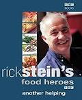 Rick Steins Food Heroes Another Helping