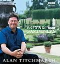 Royal Gardeners A History Of Britains Ro