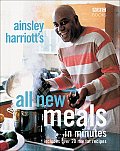 Ainsley Harriotts All New Meals in Minutes