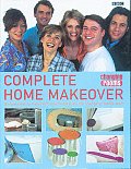 Complete Home Makeover Simple Ways to Transform Your Home from the Changing Rooms Team