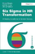 Six Sigma in HR Transformation: Achieving Excellence in Service Delivery
