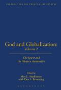 God and Globalization, Volume 2: The Spirit and the Modern Authorities