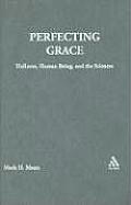 Perfecting Grace: Holiness, Human Being, and the Sciences