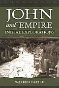 John and Empire: Initial Explorations