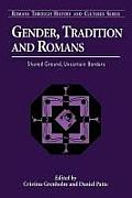 Gender, Tradition, and Romans