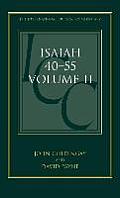 Isaiah 40-55 Volume II: A Critical and Exegetical Commentary