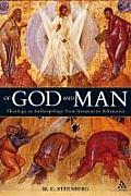 Of God and Man: Theology as Anthropology from Irenaeus to Athanasius