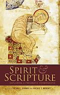 Spirit and Scripture: Exploring a Pneumatic Hermeneutic
