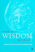 Where Shall Wisdom Be Found?
