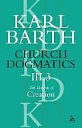 Church Dogmatics the Doctrine of Creation, Volume 3, Part 3