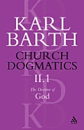 Church Dogmatics the Doctrine of God, Volume 2, Part 1: The Knowledge of God; The Reality of God