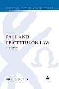 Paul and Epictetus on Law: A Comparison