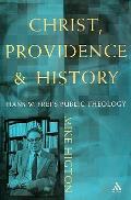 Christ, Providence and History: Hans W. Frei's Public Theology