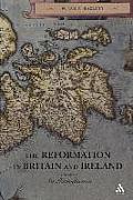 The Reformation in Britain and Ireland: An Introduction