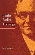 Barth's Earlier Theology: Four Studies