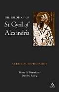 Theology of St. Cyril of Alexandria: A Critical Appreciation