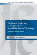 The Kenotic Trajectory of the Church in Donald MacKinnon's Theology: From Galilee to Jerusalem to Galilee