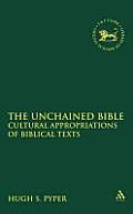 The Unchained Bible: Cultural Appropriations of Biblical Texts