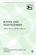 Justice and Righteousness: Biblical Themes and Their Influence