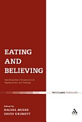 Eating and Believing: Interdisciplinary Perspectives on Vegetarianism and Theology