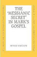 Messianic Secret in Mark's Gospel