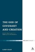The God of Covenant and Creation: Scientific Naturalism and Its Challenge to the Christian Faith