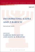 Interpreting 4 Ezra and 2 Baruch