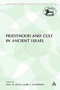 Priesthood and Cult in Ancient Israel
