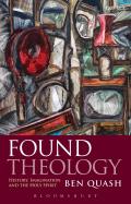 Found Theology: History, Imagination and the Holy Spirit