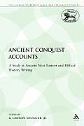 Ancient Conquest Accounts: A Study in Ancient Near Eastern and Biblical History Writing