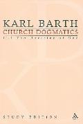 Church Dogmatics, Volume 7: The Doctrine of God, Volume II.1 (25-27)