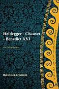 The Call of the Holy: Heidegger - Chauvet - Benedict XVI