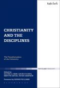 Christianity and the Disciplines: The Transformation of the University
