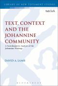 Text, Context and the Johannine Community: A Sociolinguistic Analysis of the Johannine Writings