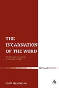 The Incarnation of the Word: The Theology of Language of Augustine of Hippo