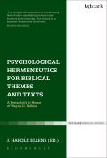 Psychological Hermeneutics for Biblical Themes and Text: A Festschrift in Honor of Wayne G. Rollins