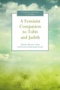 A Feminist Companion to Tobit and Judith