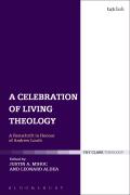 A Celebration of Living Theology: A Festschrift in Honour of Andrew Louth