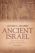 Ancient Israel: What Do We Know and How Do We Know It?: Revised Edition