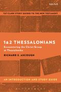 1 & 2 Thessalonians: An Introduction and Study Guide: Encountering the Christ Group at Thessalonike