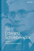 The Collected Works of Edward Schillebeeckx Volume 4: World and Church