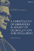 A Christology of Liberation in an Age of Globalization and Exclusion