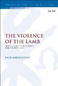 The Violence of the Lamb Martyrs as Agents of Divine Judgement in the Book of Revelation