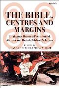 The Bible, Centres and Margins: Dialogues Between Postcolonial African and British Biblical Scholars
