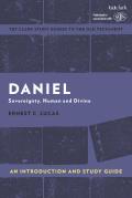Daniel: An Introduction and Study Guide: Sovereignty, Human and Divine