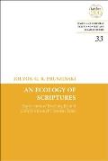 An Ecology of Scriptures: Experiences of Dwelling Behind Early Jewish and Christian Texts