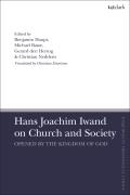 Hans Joachim Iwand on Church and Society: Opened by the Kingdom of God